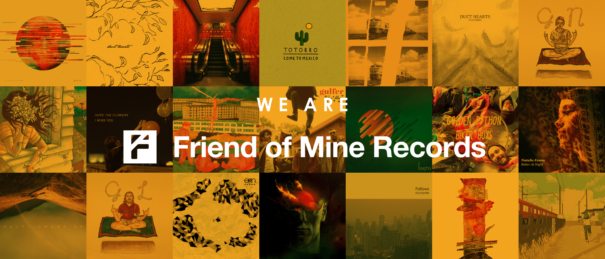 WE ARE Friend of Mine Records
